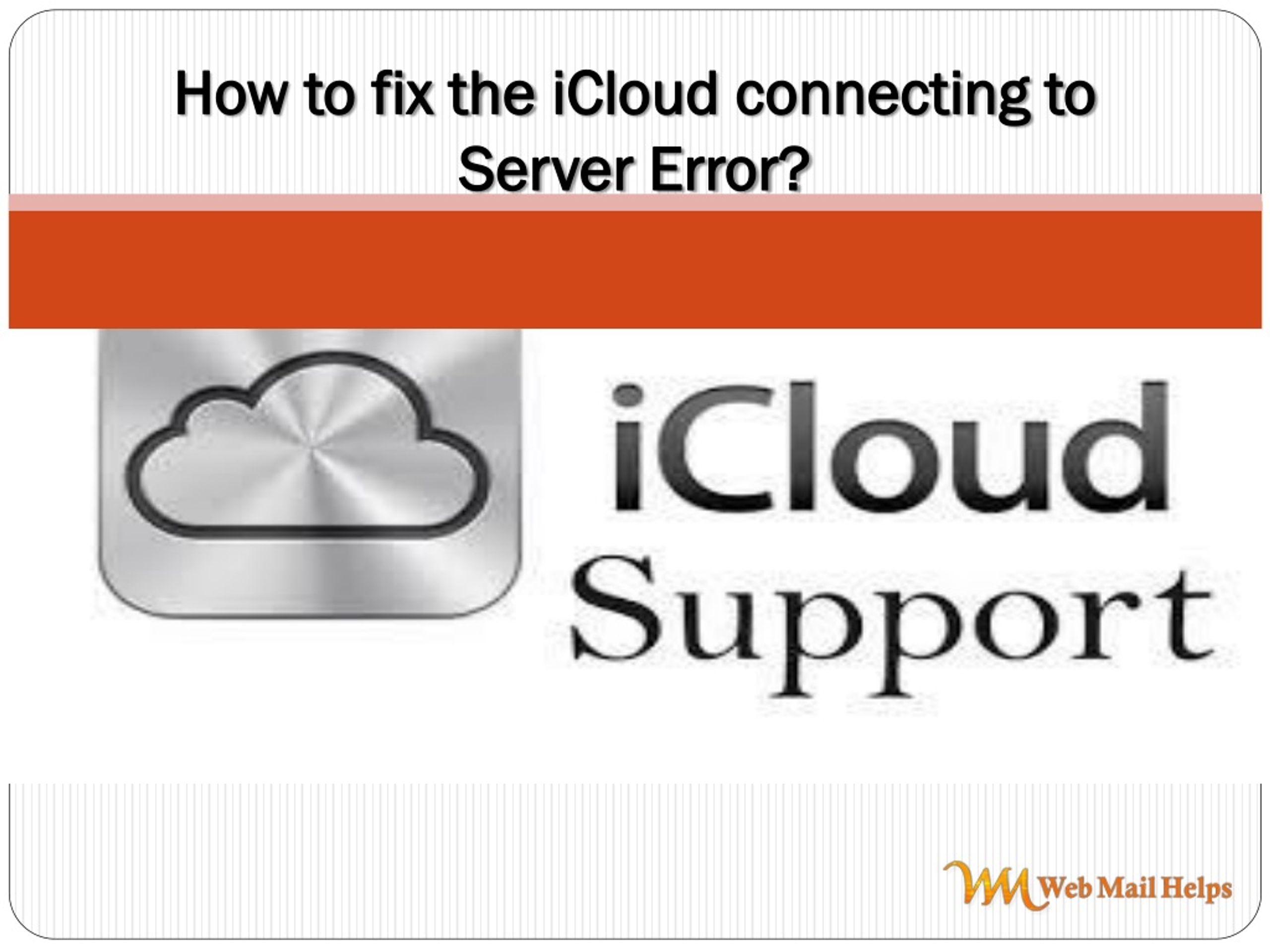 How to fix the iCloud connecting to Server Error? - slide 1