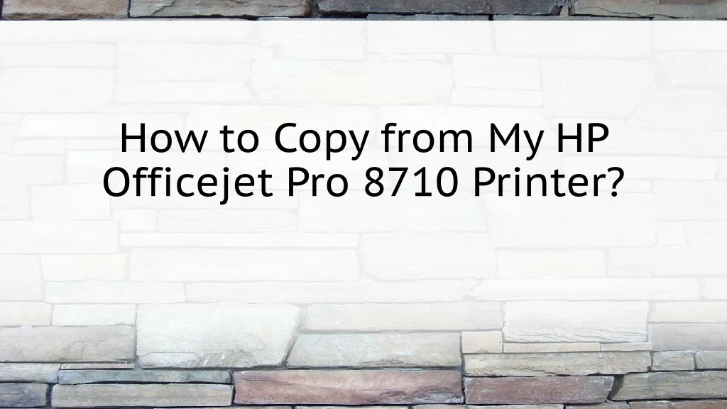 how to copy from my hp officejet pro 8710 printer