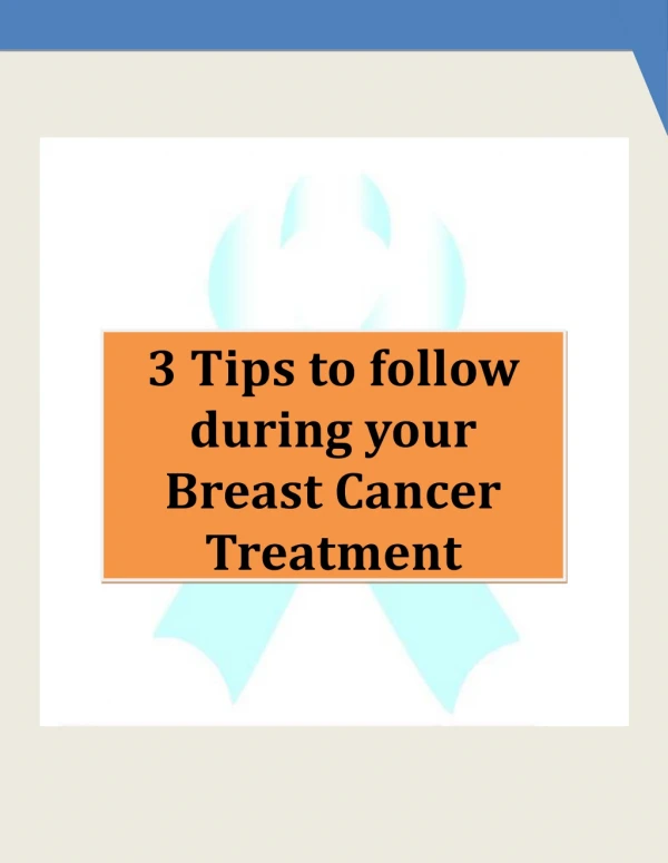 3 Tips to follow during your Breast Cancer Treatment