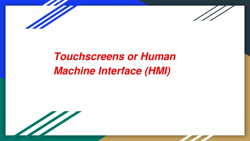 touchscreens or human machine interface hmi