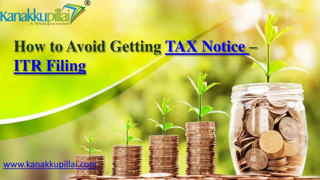 how to avoid getting tax notice itr filing