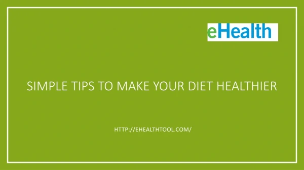 Simple Tips to Make Your Diet Healthier