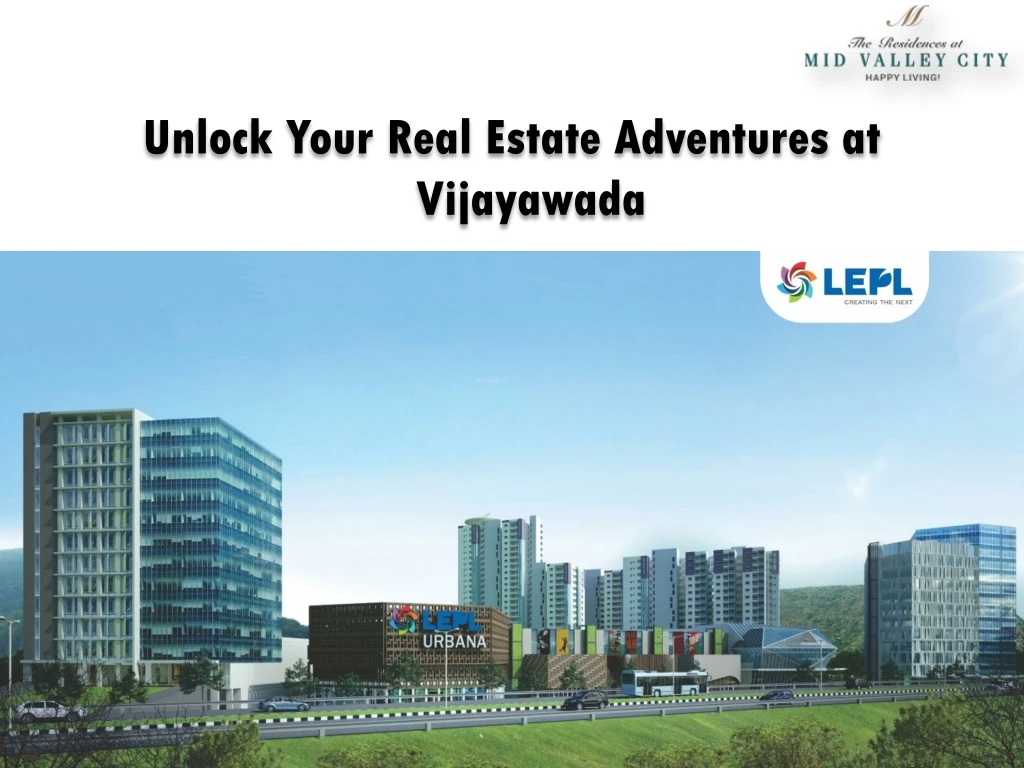 unlock your real estate adventures at vijayawada