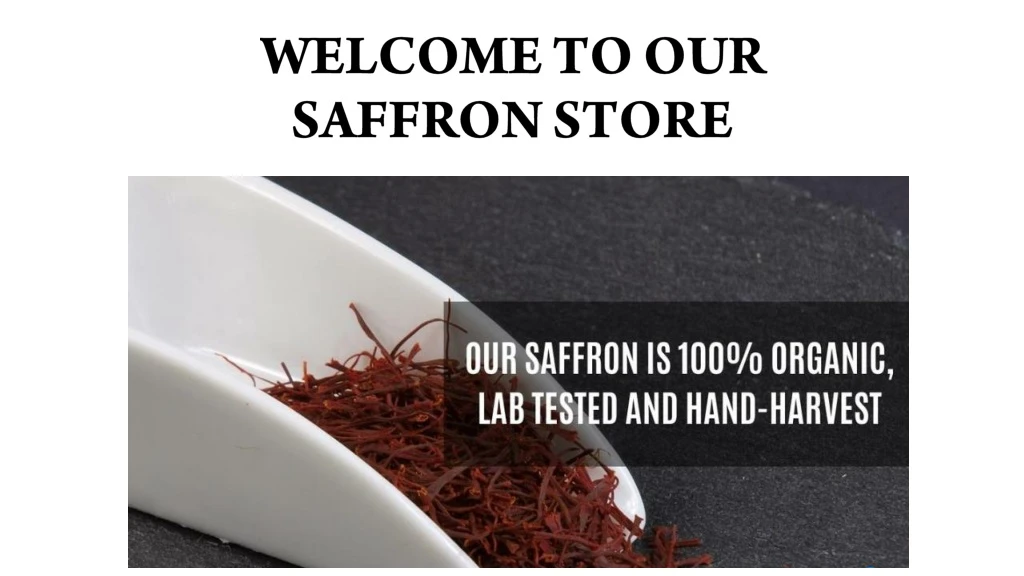 welcome to our saffron store