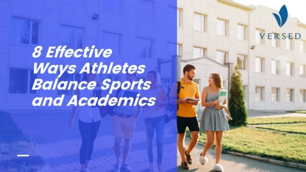 Effective Ways to Balance Sports and Academics by Versed - College Admissions Consultant