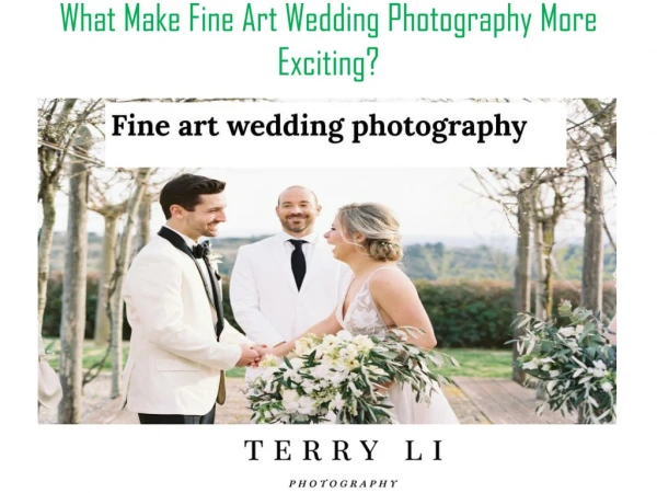 What Make Fine Art Wedding Photography More Exciting