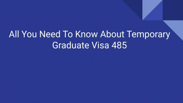 All You Need to Know About Temporary Graduate Visa 485