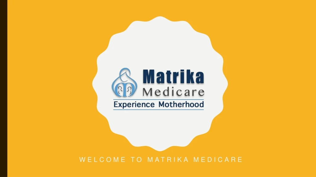 welcome to matrika medicare