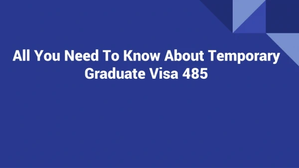 What is temporary graduate visa subclass 485?