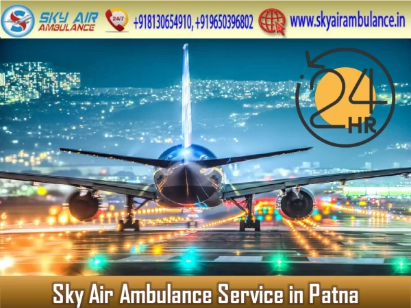 Rent Air Ambulance in Patna with Whole Life-Saving Tool