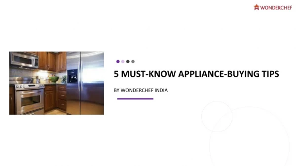 5 Must Know Appliance Buying Tips