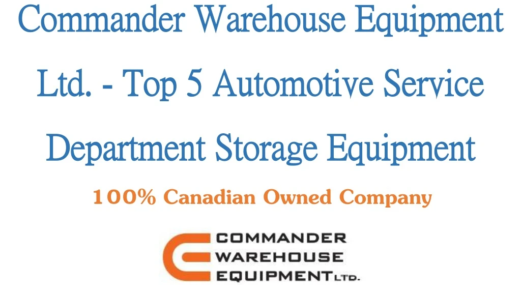 commander warehouse equipment ltd top 5 automotive service department storage equipment