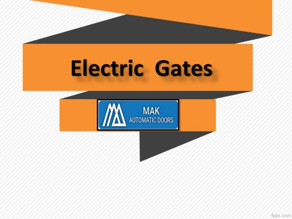 Electric Gates, Automatic Sliding Gates in Dubai, Swing Sliding Automatic Gates Abu Dhabi - MAK Automatic Doors