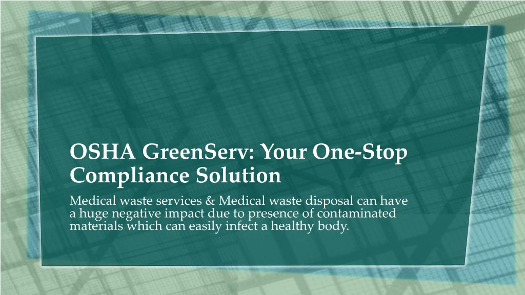 osha greenserv your one stop compliance solution