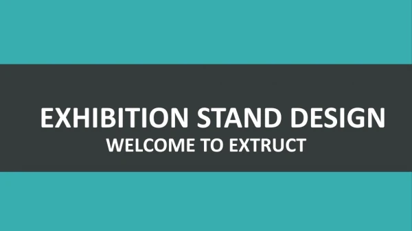 Exhibition Stand Design | Extruct