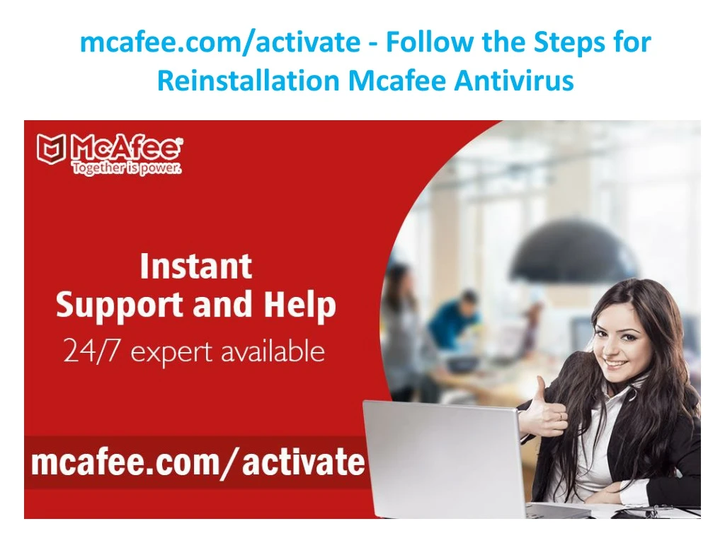 mcafee com activate follow the steps for reinstallation mcafee antivirus
