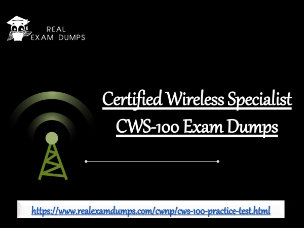Realistic And Newest CWNP CWS-100 Exam Questions 2019 From RealExamdumps.com