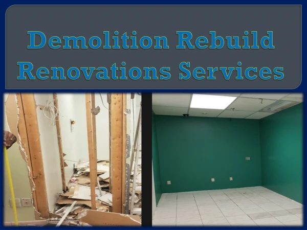 Demolition Rebuild Renovations Services