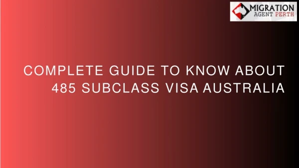 Complete Guide To Know About 485 Subclass Visa Australia