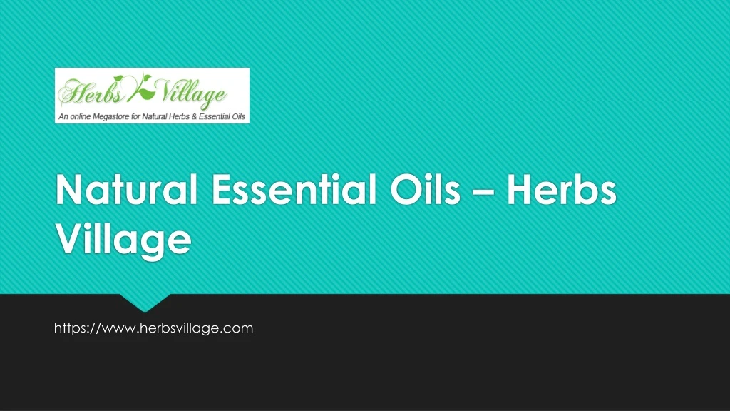 natural essential oils herbs village