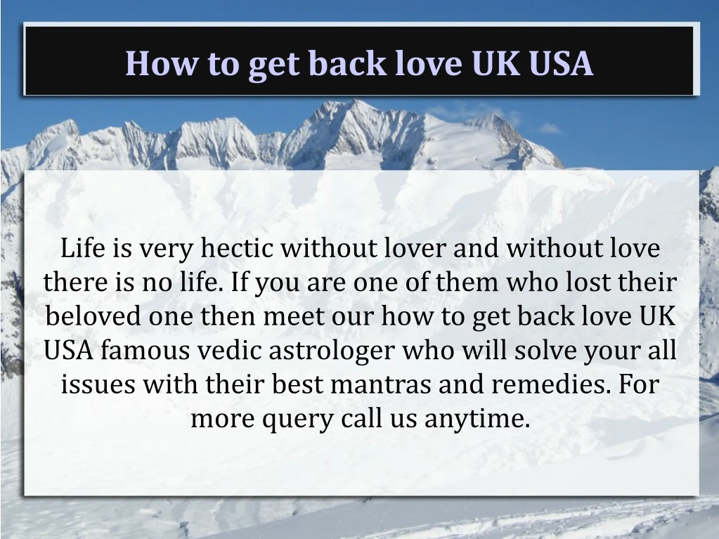how to get back love uk usa