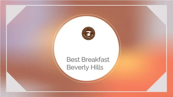 Best Breakfast Beverly Hills - Coral Tree Café