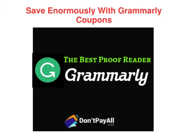 Save Enormously With Grammarly Coupons