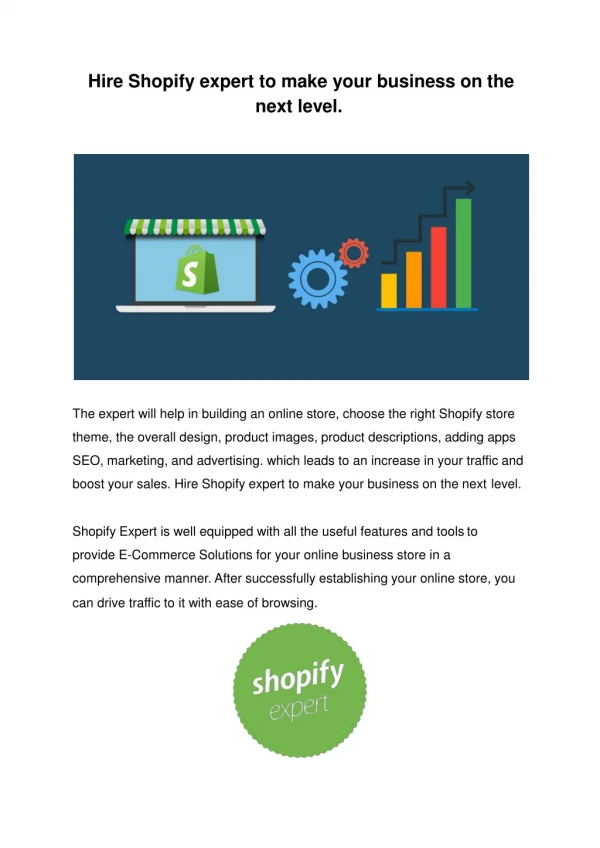Hire Shopify expert to make your business on the next level.