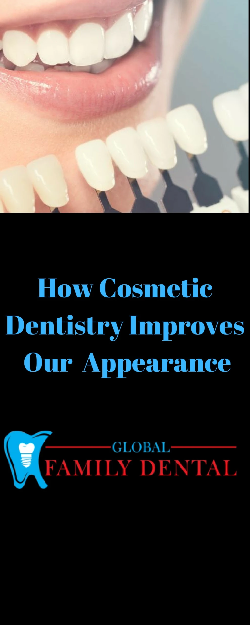 how cosmetic dentistry improves our appearance