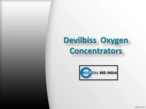 Devilbiss Oxygen Concentrators, Devilbiss Oxygen Concentrator Dealers in Hyderabad - Hospitalbedindia
