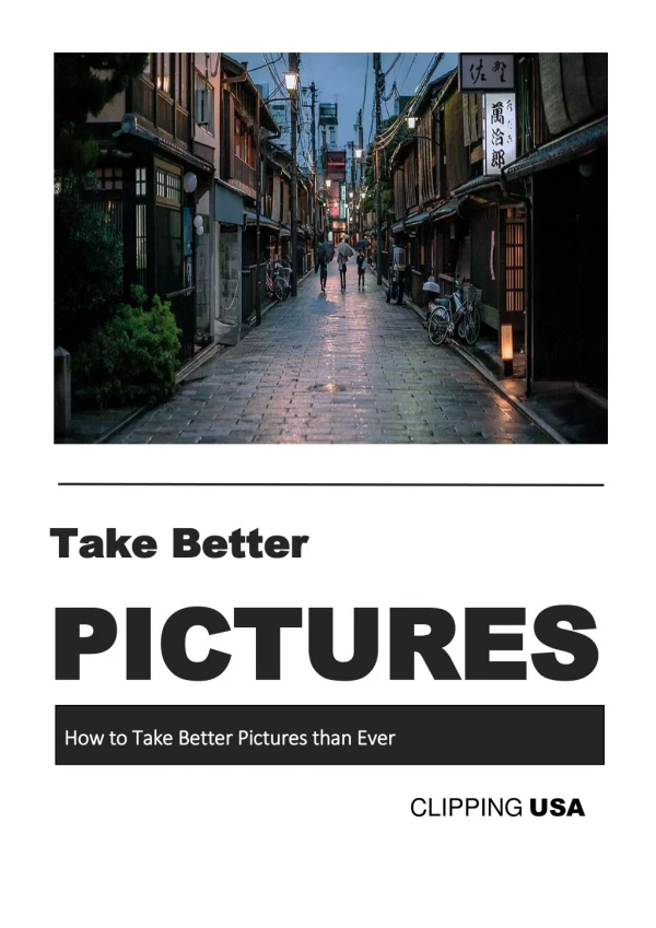 How To take better picture than ever