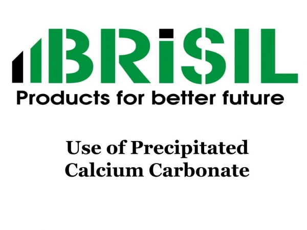 Use of Precipitated Calcium Carbonate