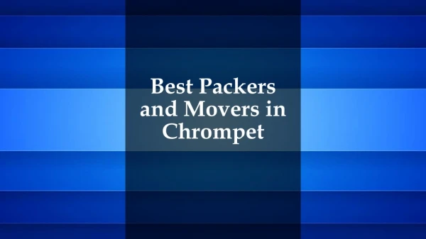Best Packers and Movers Chrompet, Chennai