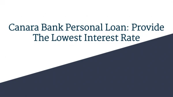 Canara Bank Personal Loan: Provide The Lowest Interest Rate