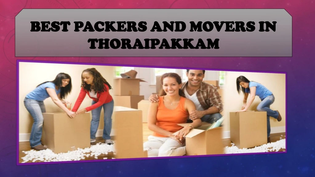 best packers and movers in thoraipakkam