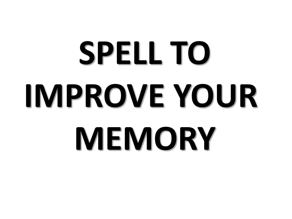 spell to improve your memory