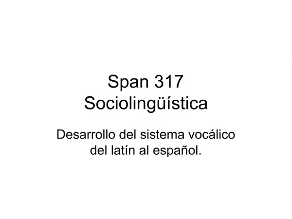 Span 317 Socioling stica