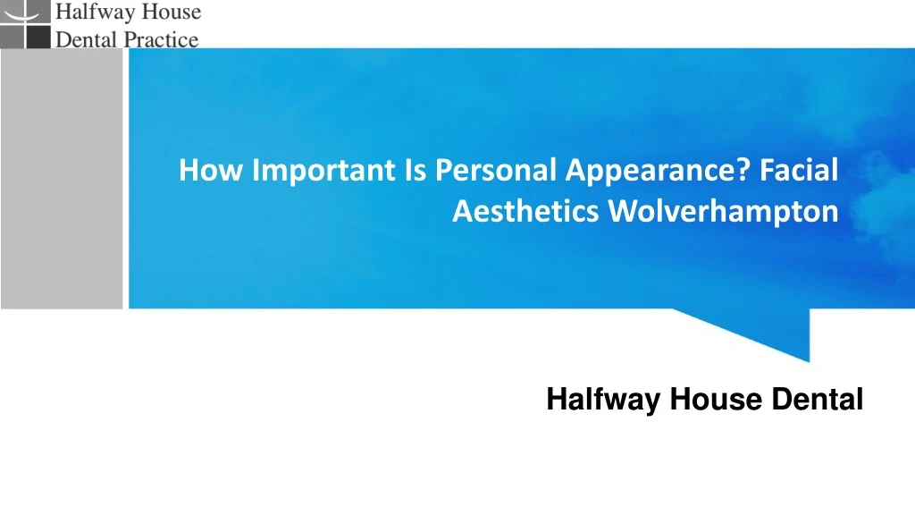 how important is personal appearance facial aesthetics wolverhampton