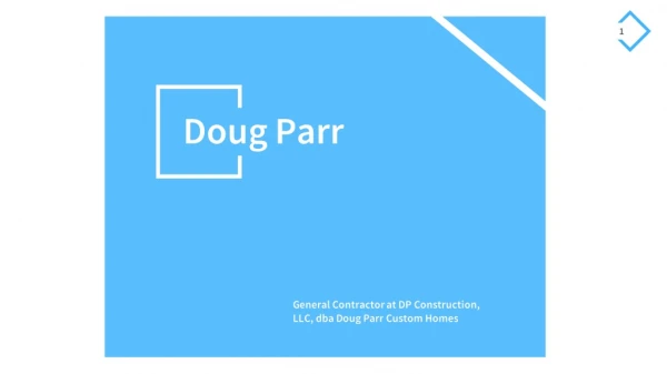 Doug Parr - Provides Consultation in Project Planning & Management