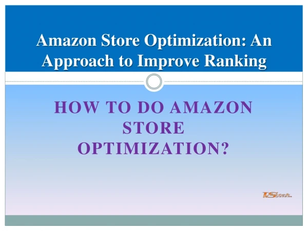 Amazon Store Optimization