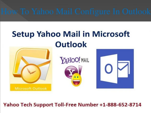 How to Yahoo Mail Configure in Outlook 1-888-652-8714