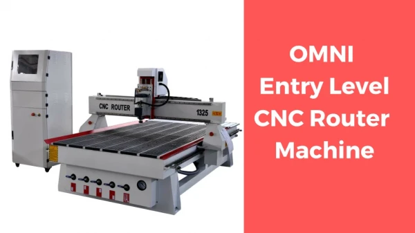 OMNI Entry Level CNC Router