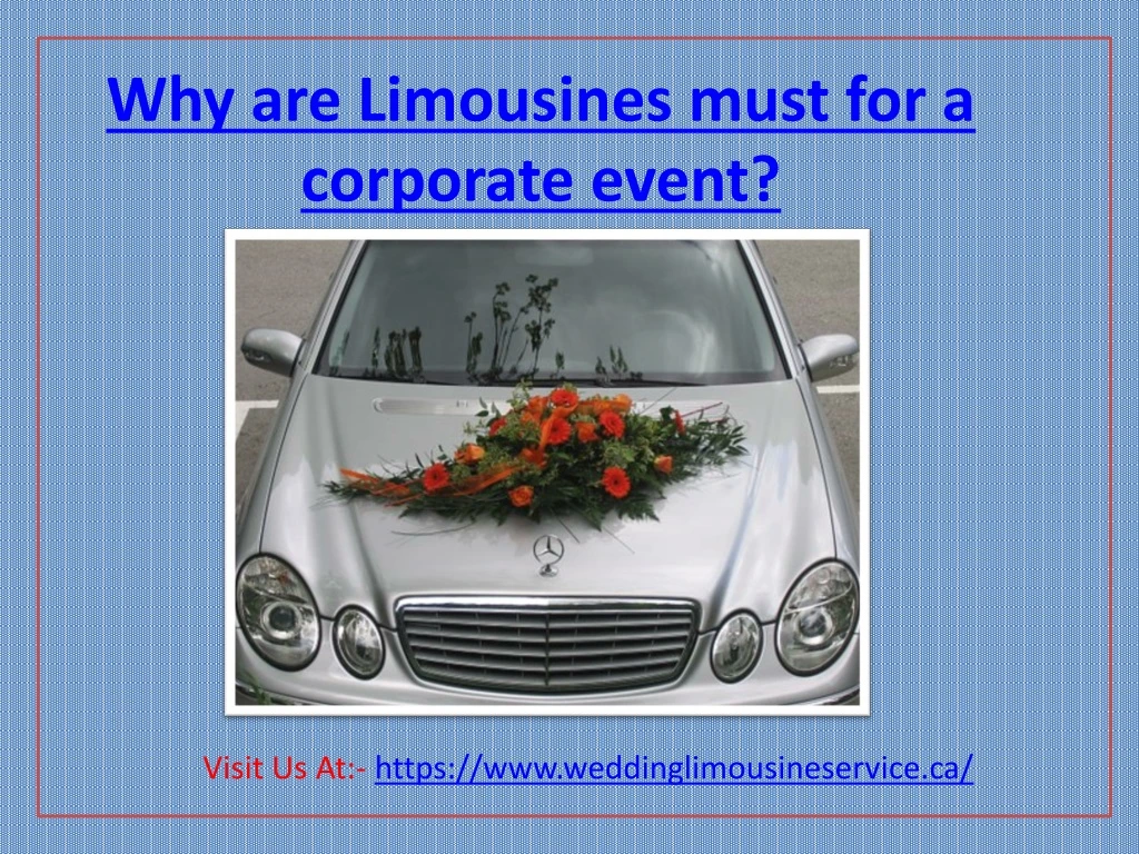 why are limousines must for a corporate event