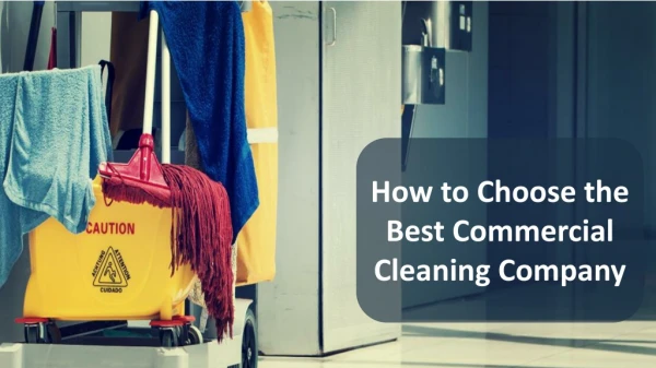 How to Choose the Best Commercial Cleaning Company