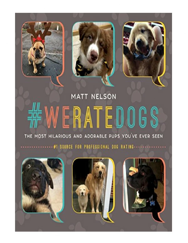 [PDF] #WeRateDogs The Most Hilarious and Adorable Pups You've Ever Seen
