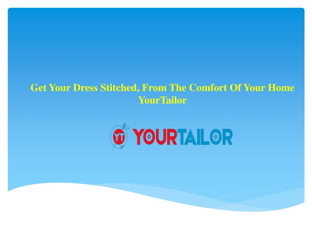 get your dress stitched from the comfort of your