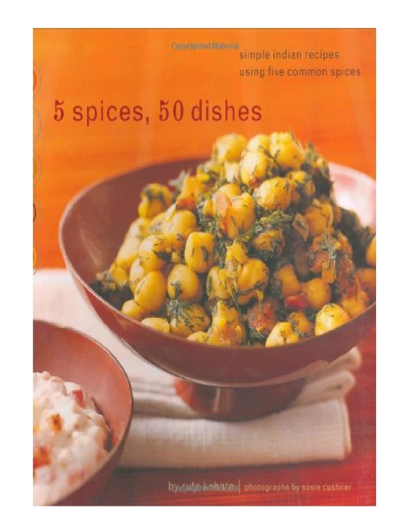 DOWNLOAD 5 Spices, 50 Dishes Simple Indian Recipes Using Five Common Spices
