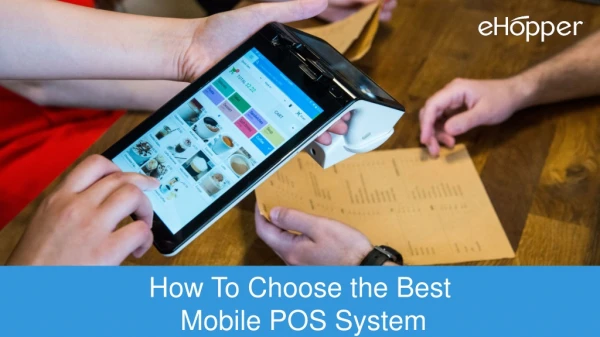 How to You Choose the Best Mobile POS System?
