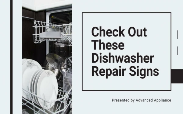 Check Out These Dishwasher Repair Signs
