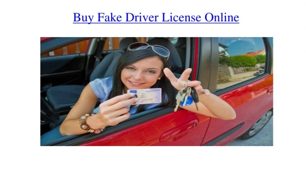 Get Genuine and Fake Driver License Online